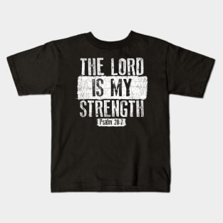 Christian The Lord Is My Strength Kids T-Shirt